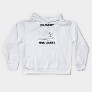 Bravery has it's limits Kids Hoodie